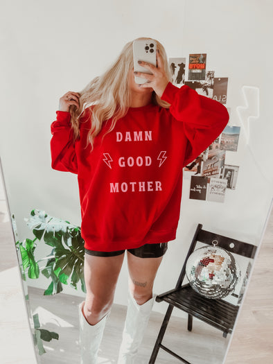 DAMN GOOD MOTHER CREWNECK