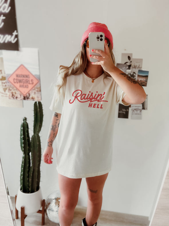 RAISIN’ HELL TEE