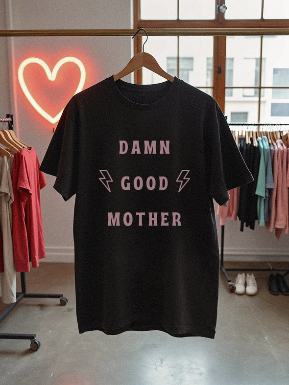 LOLA OG | DAMN GOOD MOTHER TEE